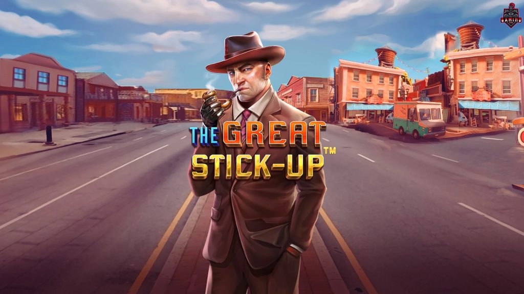Judi Online The Great Stick-Up Siap Guncang Mood Kamu