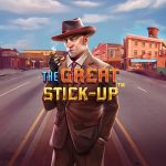 Judi Online The Great Stick-Up Siap Guncang Mood Kamu