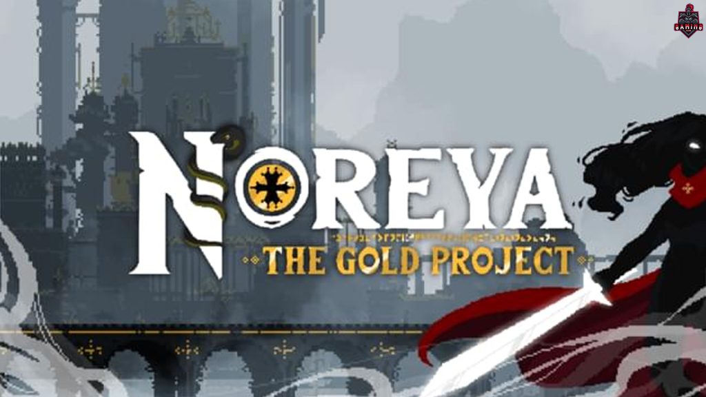 Noreya: The Gold Project Game Misteri yang Membuat Ketagihan