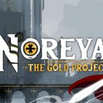Noreya: The Gold Project Game Misteri yang Membuat Ketagihan