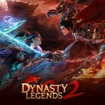 Dunia Kacau, Pedang Terhunus: Dynasty Legends 2 Siap Menggila