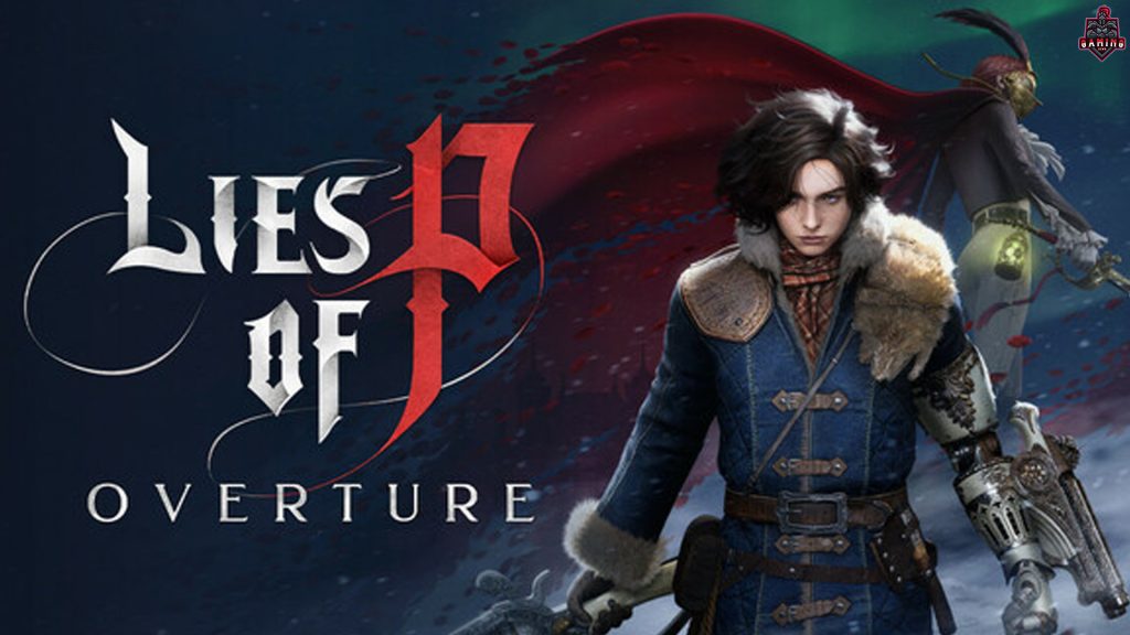 Game Lies of P: Overture Buka Jalan Menuju Dunia Paling Suram
