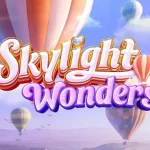 Dapet 5 Info Seru Tentang Skylight Wonders yang Lo Suka