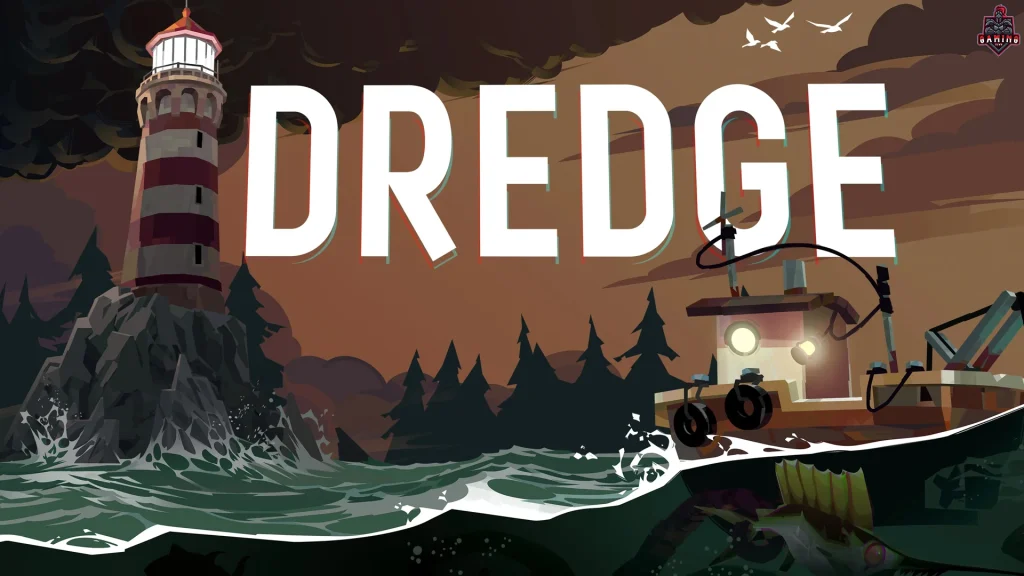 Game Dredge Punya Bonus 5 Cerita Kelam dari Laut Sunyi