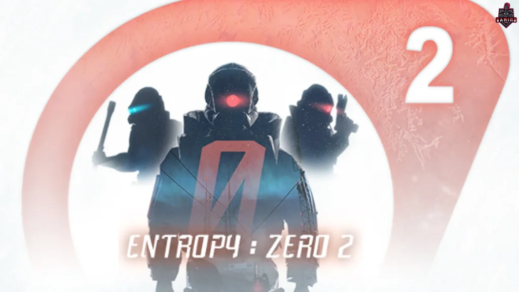 Entropy Zero 2 Serta Senjata Wild Paling Keren dan Mematikan