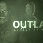 5 Challenge Outlast Yang Bisa Menguji Keberanian Setiap Gamer